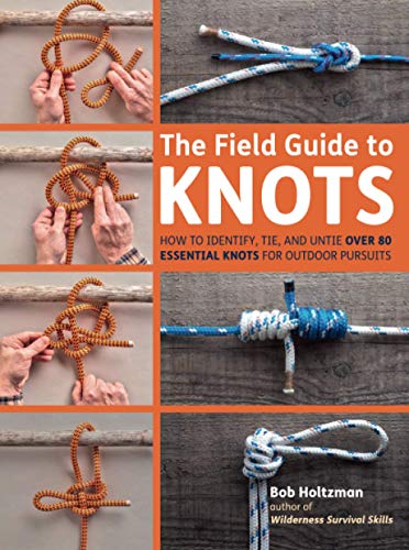 The Field Guide to Knots: How to Identify, Tie and Untie Over 80 Essential Knots for Outdoor Pursuits (black & white edition)
