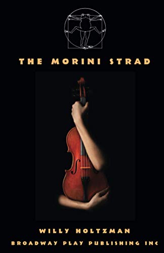 The Morini Strad von Broadway Play Publishing