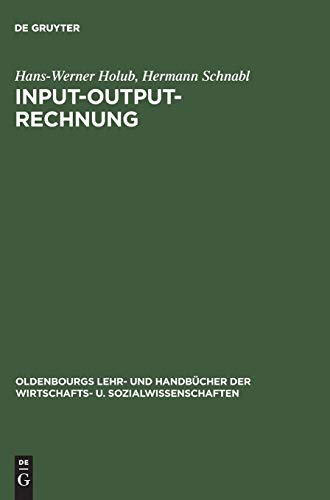 Input-Output-Analyse: Einführung (Oldenbourgs Lehr- und Handbücher der Wirtschafts- u. Sozialwissenschaften)