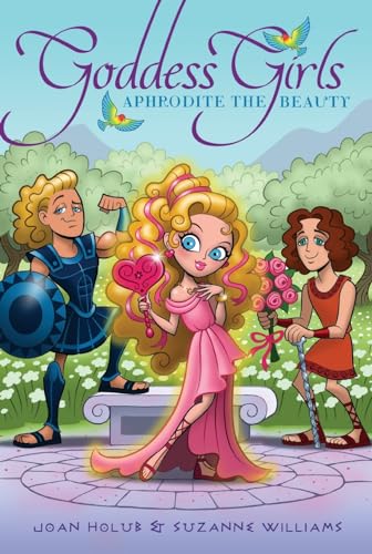 Aphrodite the Beauty (Goddess Girls, Band 3)