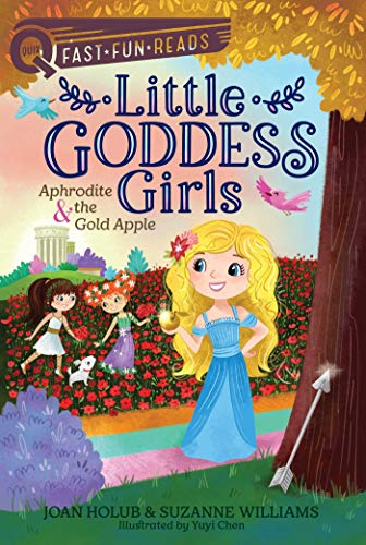 Aphrodite & the Gold Apple: A QUIX Book (Volume 3) (Little Goddess Girls, Band 3)