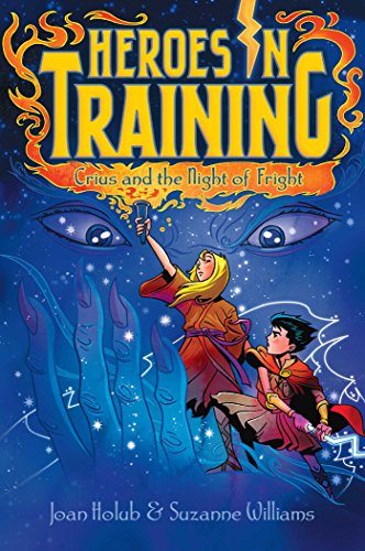 Crius and the Night of Fright (Volume 9) (Heroes in Training, Band 9)