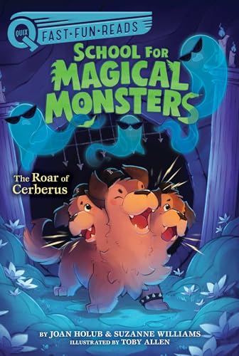The Roar of Cerberus: A QUIX Book (Volume 3) (School for Magical Monsters) von Aladdin