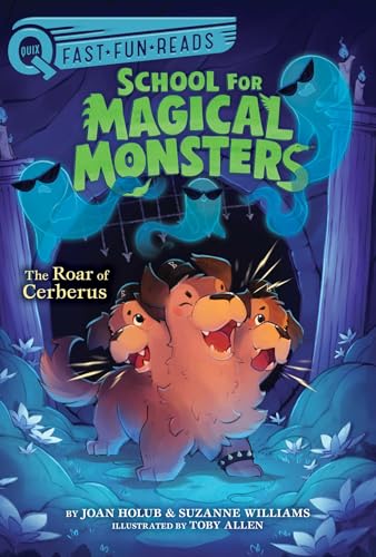 The Roar of Cerberus: A QUIX Book (Volume 3) (School for Magical Monsters) von Aladdin