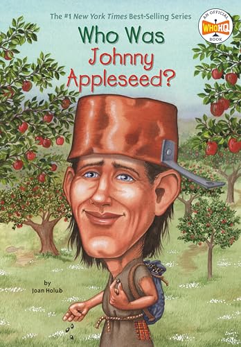 Who Was Johnny Appleseed? Who Was Johnny Appleseed? von Penguin Workshop