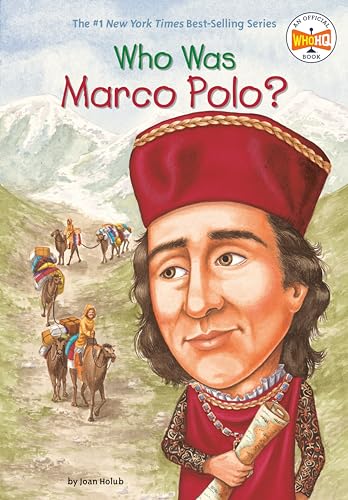 Who Was Marco Polo? Who Was Marco Polo?