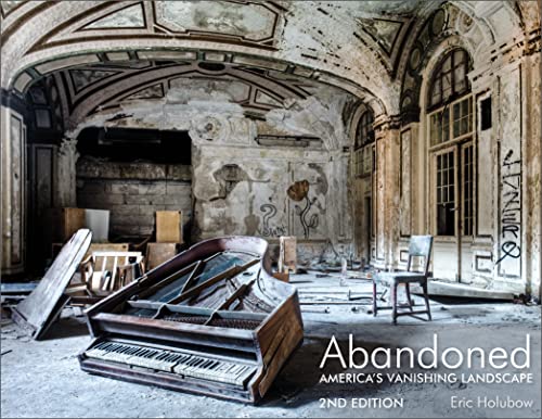 Abandoned: America's Vanishing Landscape von Schiffer Publishing Ltd