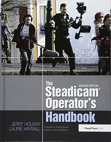 The Steadicam (R) Operator's Handbook von Routledge