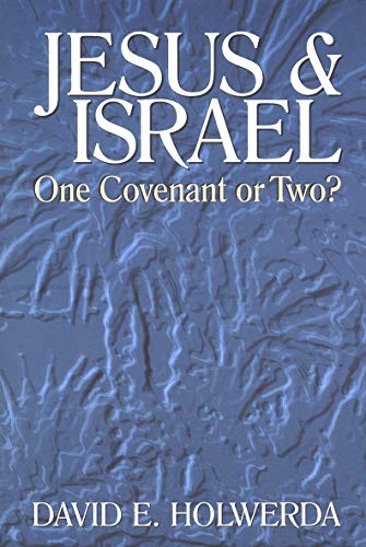 Jesus and Israel: One Covenant or Two? Jesus and Israel: One Covenant or Two? von William B. Eerdmans Publishing Company
