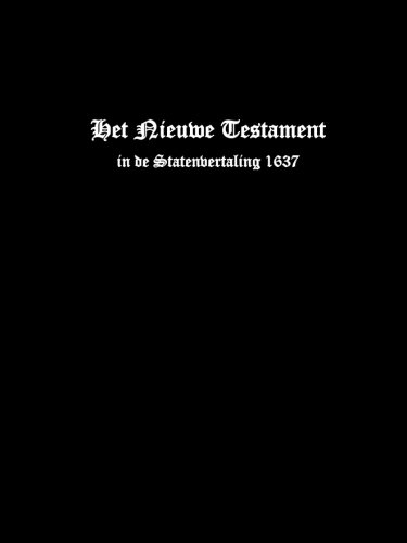 Het Nieuwe Testament in de Statenvertaling 1637 von CreateSpace Independent Publishing Platform