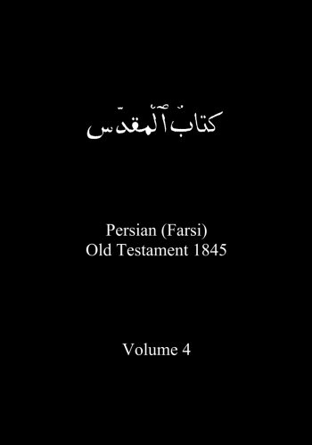 Persian (Farsi) Old Testament, Volume 4 von CreateSpace Independent Publishing Platform