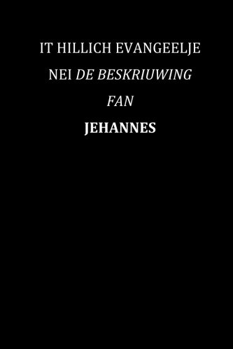 Wumkes Frisian Gospel of John von CreateSpace Independent Publishing Platform