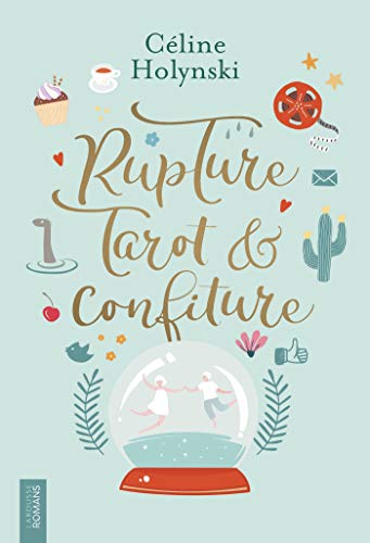 Rupture, Tarot et Confiture von Larousse