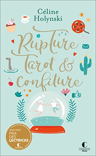 Rupture, tarot & confiture