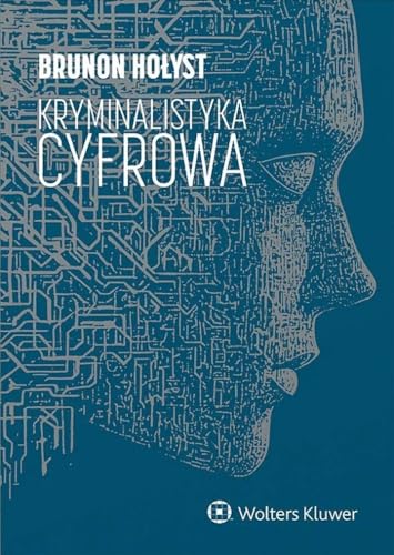 Kryminalistyka cyfrowa von Wolters Kluwer