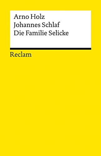 Die Familie Selicke: Drama in drei Aufzügen (Reclams Universal-Bibliothek) von Reclam Philipp Jun.