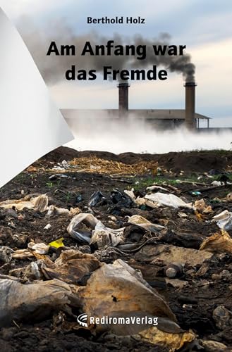 Am Anfang war das Fremde von Rediroma-Verlag
