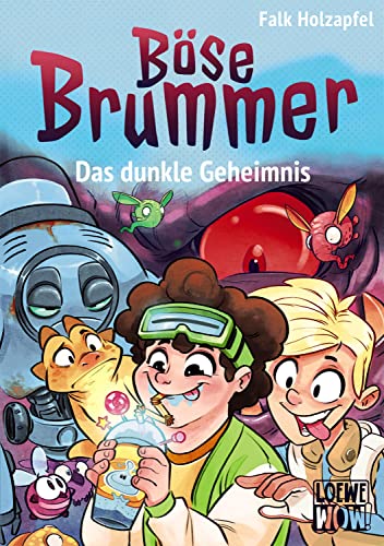 Böse Brummer (Band 2) - Das dunkle Geheimnis: Actionreiches Kinderbuch ab 9 Jahre - Präsentiert von Loewe Wow! - Wenn Lesen WOW! macht