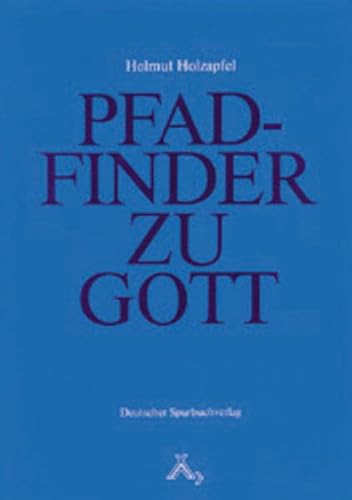 Pfadfinder zu Gott: Lebensbilder junger Christen (Bücher zur Jugenderziehung) von Spurbuchverlag Baunach