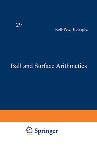 Ball and Surface Arithmetics (Aspects of Mathematics, Band 29)