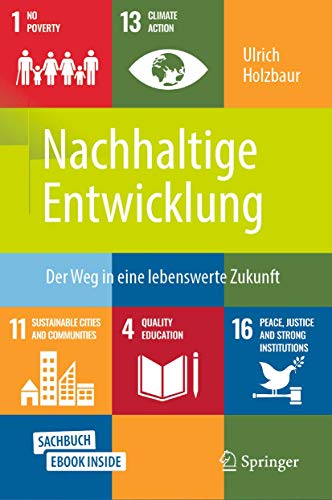 Nachhaltige Entwicklung: Der Weg in eine lebenswerte Zukunft von Springer