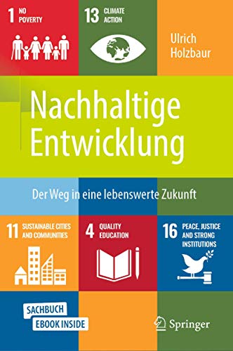 Nachhaltige Entwicklung: Der Weg in eine lebenswerte Zukunft