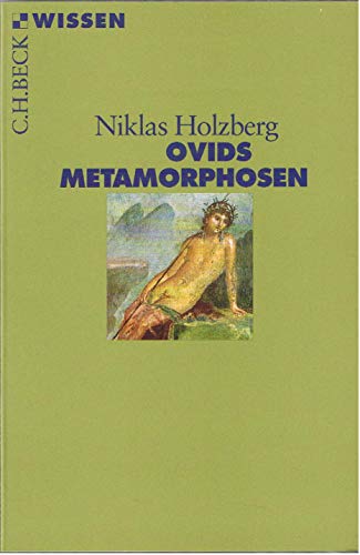 Ovids Metamorphosen (Beck'sche Reihe)