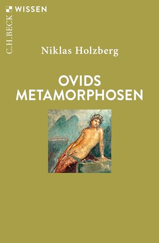 Ovids Metamorphosen (Beck'sche Reihe)