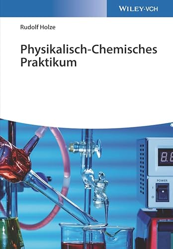 Physikalisch-Chemisches Praktikum von Wiley