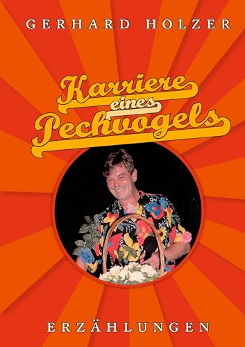 Karriere eines Pechvogels von Books on Demand GmbH