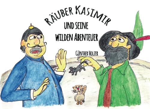 Räuber Kasimir und seine wilden Abenteuer von Papierfresserchens MTM-Verlag