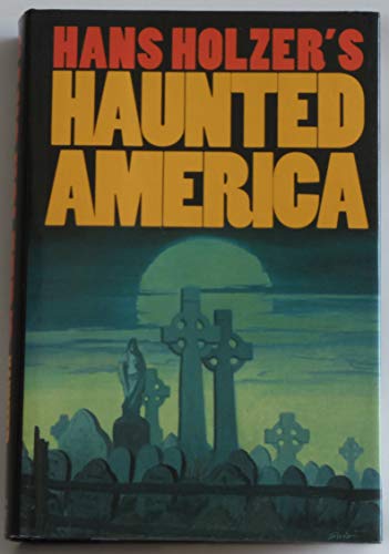 Han Holzer's Haunted America