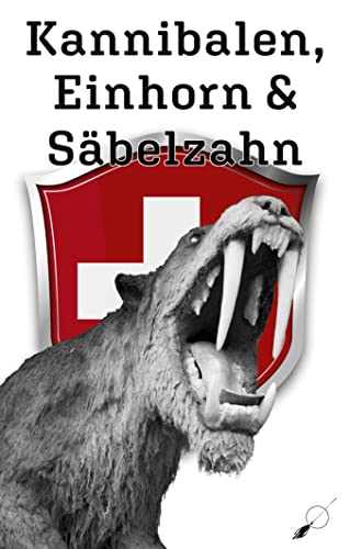 Kannibalen, Einhorn und Säbelzahn von Wortfeger Media