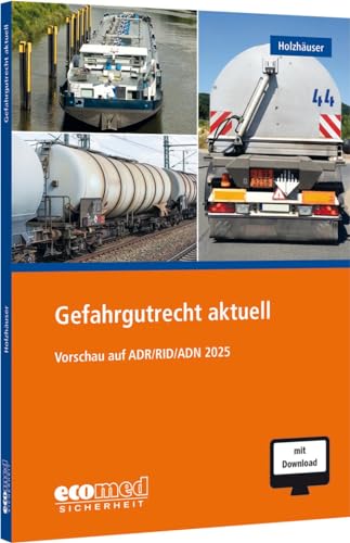 Gefahrgutrecht aktuell: Vorschau auf ADR/RID/ADN 2025