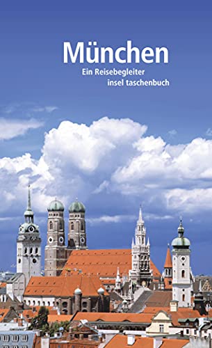 München: Ein Reisebegleiter (insel taschenbuch) von Insel Verlag