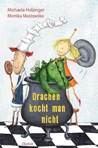 Drachen kocht man nicht Drachen kocht man nicht von Obelisk Verlag e.U.