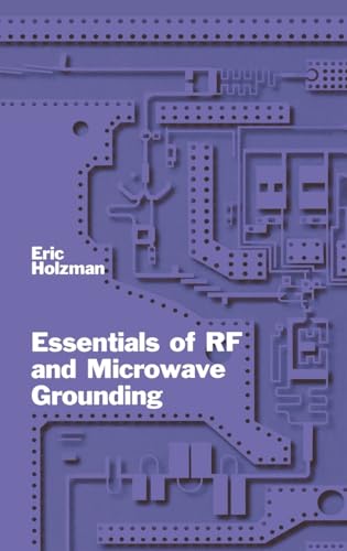 Essentials of Rf and Microwave Grounding (Artech House Microwave Library (Hardcover)) von Artech House Publishers