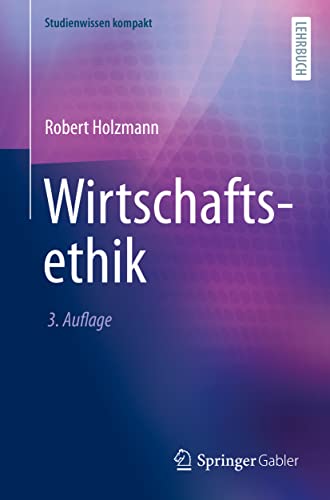 Wirtschaftsethik (Studienwissen kompakt)