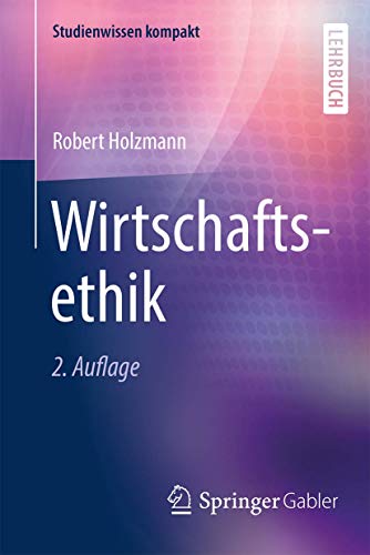 Wirtschaftsethik (Studienwissen kompakt)