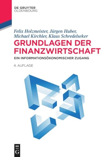 Grundlagen der Finanzwirtschaft: Ein informationsökonomischer Zugang (De Gruyter Studium) von De Gruyter Oldenbourg