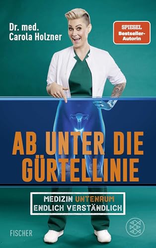 Ab unter die Gürtellinie: Medizin untenrum endlich verständlich | Doc Caro - Deutschlands bekannteste Notärztin klärt auf Ab unter die Gürtellinie: Medizin untenrum endlich verständlich | Doc Caro - Deutschlands bekannteste Notärztin klärt auf