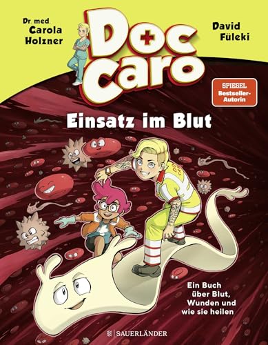 Doc Caro – Einsatz im Blut: Ein Buch über Blut, Wunden und wie sie heilen | Witziges Comicbuch ab 7 Jahren │ Mit Tipps zur Ersten Hilfe und Wundversorgung Doc Caro – Einsatz im Blut: Ein Buch über Blut, Wunden und wie sie heilen | Witziges Comicbuch ab 7 Jahren │ Mit Tipps zur Ersten Hilfe und Wundversorgung