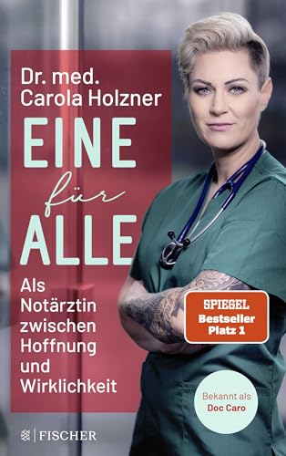 Eine für alle: Als Notärztin zwischen Hoffnung und Wirklichkeit | Doc Caro erzählt packende Geschichten aus dem Alltag in der Notaufnahme Eine für alle: Als Notärztin zwischen Hoffnung und Wirklichkeit | Doc Caro erzählt packende Geschichten aus dem Alltag in der Notaufnahme