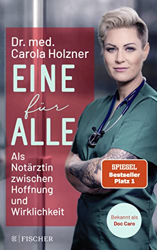 Eine für alle: Als Notärztin zwischen Hoffnung und Wirklichkeit | Doc Caro erzählt packende Geschichten aus dem Alltag in der Notaufnahme Eine für alle: Als Notärztin zwischen Hoffnung und Wirklichkeit | Doc Caro erzählt packende Geschichten aus dem Alltag in der Notaufnahme