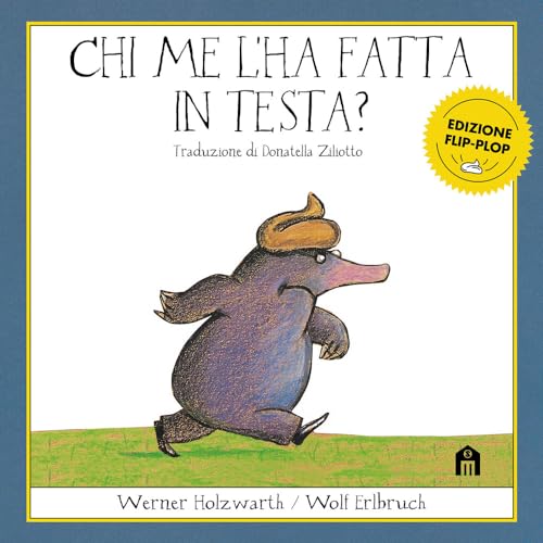 Chi me l'ha fatta in testa? Edizione flip-plop. Ediz. a colori Chi me l'ha fatta in testa? Edizione flip-plop. Ediz. a colori von Magazzini Salani