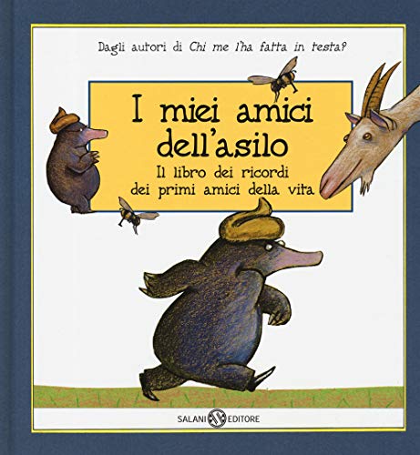 I miei amici dell'asilo. Il libro dei ricordi dei primi amici della mia vita von Salani