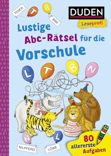 Duden Leseprofi – Lustige Abc-Rätsel für die Vorschule: 80 allererste Leseaufgaben | Zuhause lernen, für Kinder ab 5 Jahren