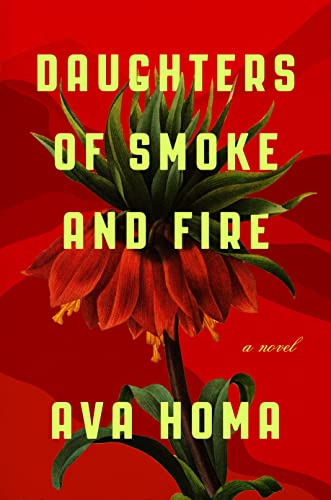 Daughters of Smoke and Fire: A Novel