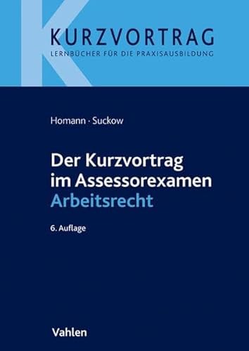 Der Kurzvortrag im Assessorexamen Arbeitsrecht