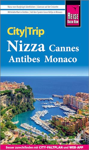 Reise Know-How CityTrip Nizza, Cannes, Antibes, Monaco: Reiseführer mit Stadtplan und kostenloser Web-App von Reise Know-How Verlag Peter Rump GmbH